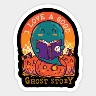 I love a good ghost story Sticker